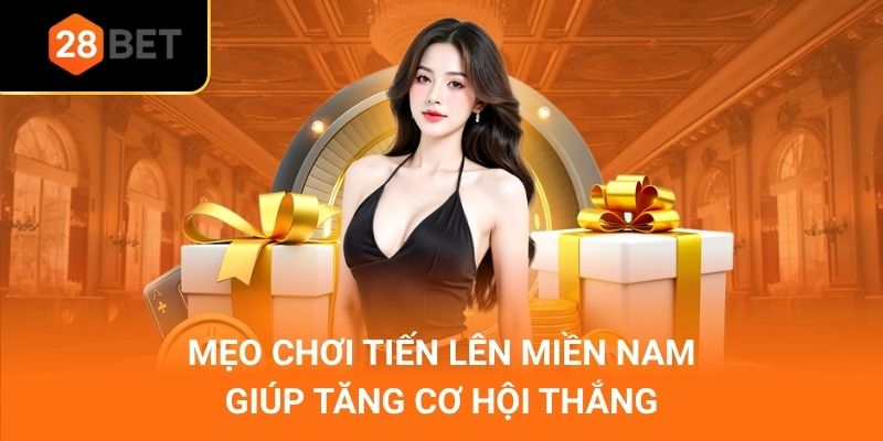 Mẹo chơi tiến lên miền Nam giúp tăng cơ hội thắng
