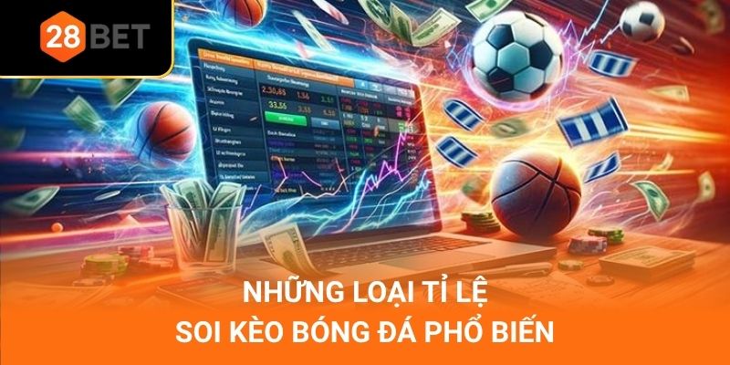 Những loại tỉ lệ soi kèo bóng đá phổ biến