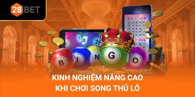 Song thủ lô tại 28Bet có gì hấp dẫn